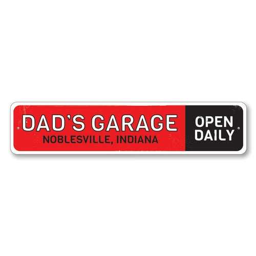 Dads Garage Open Daily Sign